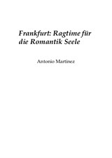 Frankfurt: Ragtime for the Romantic Soul