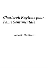Charleroi: Ragtime for the Sentimental Soul
