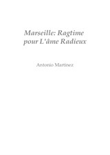 Marseilles: Ragtime for the Radiant Soul
