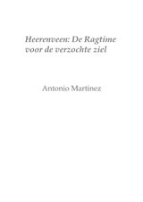 Heerenveen: Ragtime for the Tempted Soul