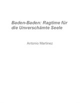 Baden-Baden: Ragtime for the Brazen Soul