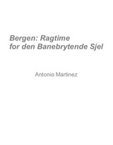 Bergen: Ragtime for the Pioneering Soul