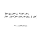 Singapore: Ragtime for the Controversial Soul